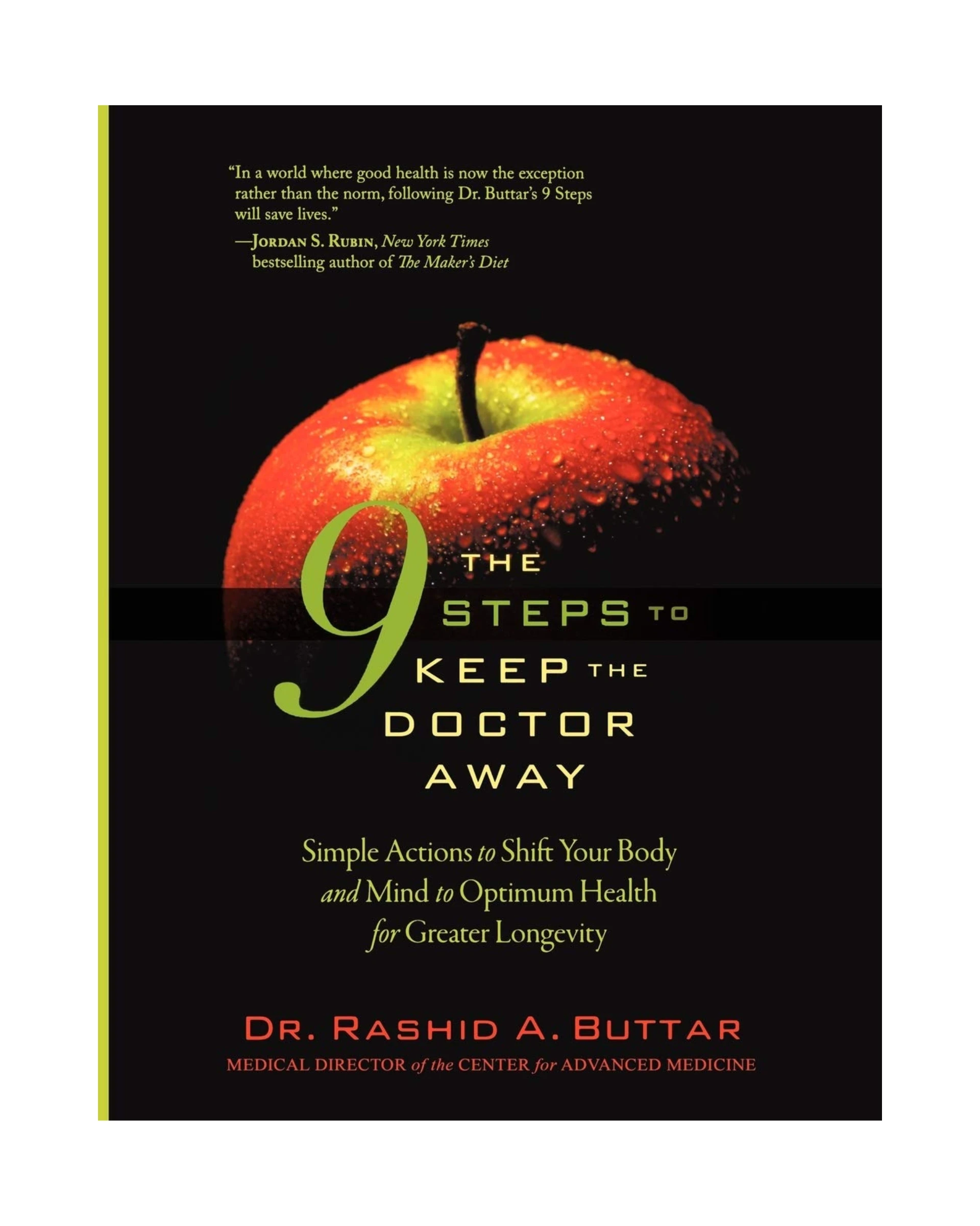 The 9 Steps to Keep the Doctor Away – Dr. Rashid A. Buttar
