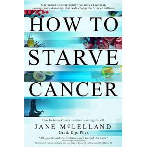 Book - How to Starve Cancer